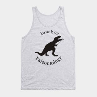 Drunk on Paleontology Tank Top